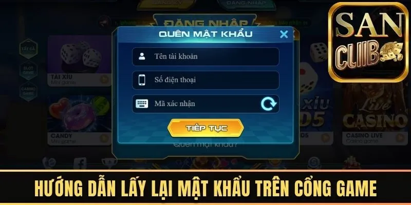 Hướng dẫn lấy lại mật khẩu đơn giản trên cổng game