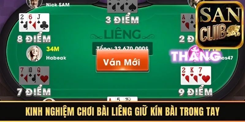 Kinh nghiệm chơi bài Liêng giữ kín bài trong tay