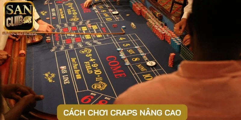 Cách chơi Craps nâng cao