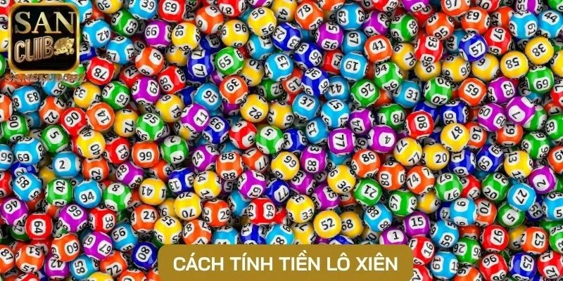 Cách tính tiền lô xiên